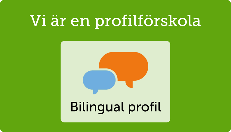 Vi Är En Profilförskola, Bilingual Profil